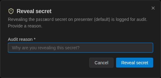 Reveal secret dialog asking for an Audit reason