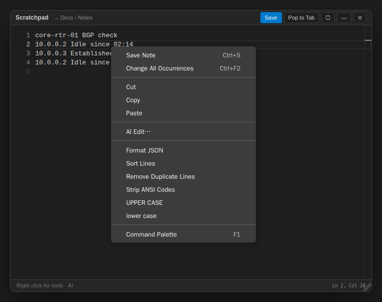 Scratchpad right-click menu with Save Note, AI Edit, Format JSON, Sort Lines, Remove Duplicate Lines, Strip ANSI Codes, UPPER CASE and lower case